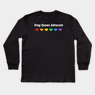 Drag Queen Advocate Kids Long Sleeve T-Shirt